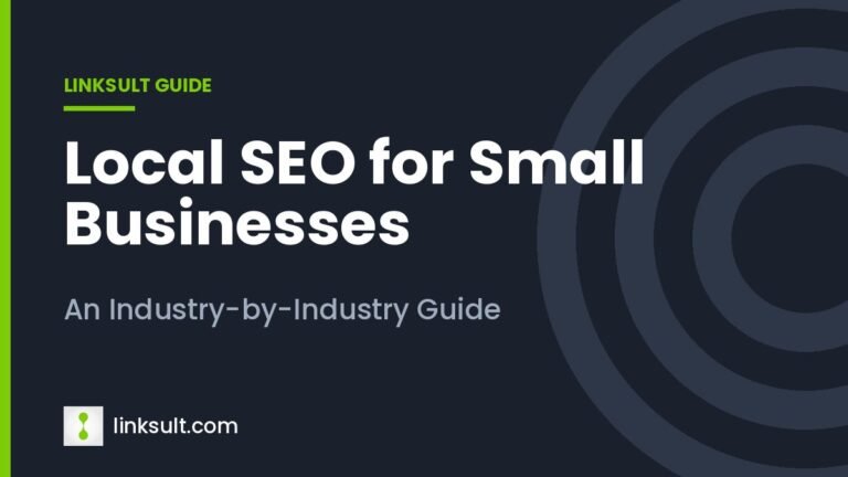 Local SEO for Small Businesses: An Industry-by-Industry Guide